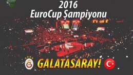 Galatasaray Eurocup şampiyonu oldu!