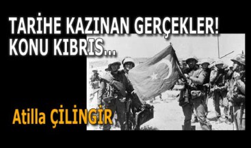 TARİHE KAZINAN GERÇEKLER! KONU KIBRIS…