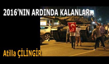 2016’NIN ARDINDA KALANLAR..