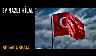 EY NAZLI HİLAL