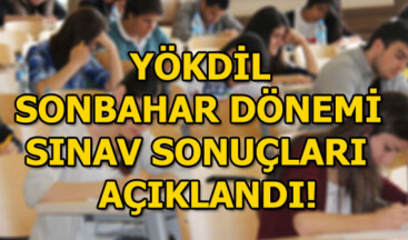 YÖKDİL sınav sonuçları Anadolu Üniversitesi tarafından açıklandı!