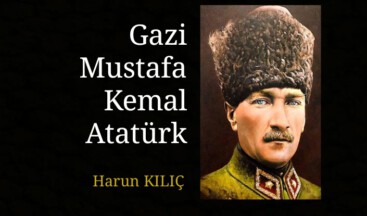 Gazi Mustafa Kemal Atatürk