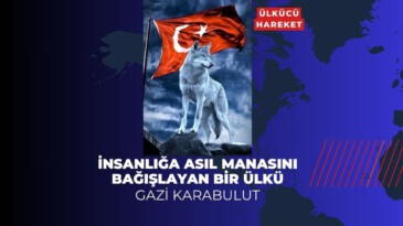 İNSANLIĞA ASIL MANASINI BAĞIŞLAYAN BİR ÜLKÜ