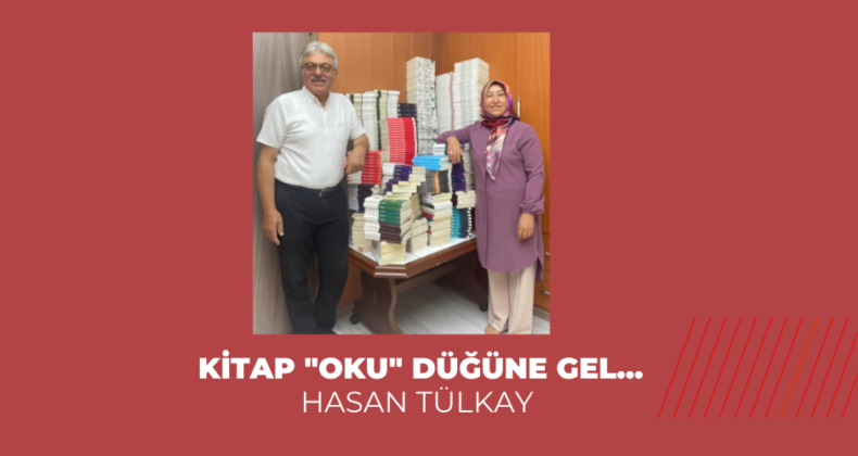 KİTAP “OKU” DÜĞÜNE GEL…