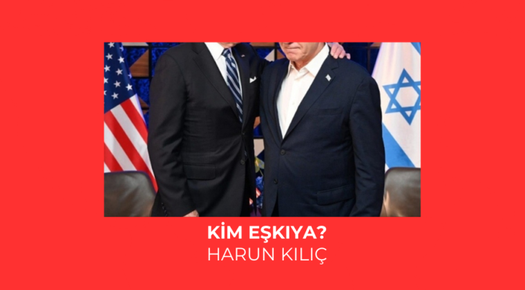 Kim eşkıya?