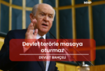 Devlet terörle masaya oturmaz