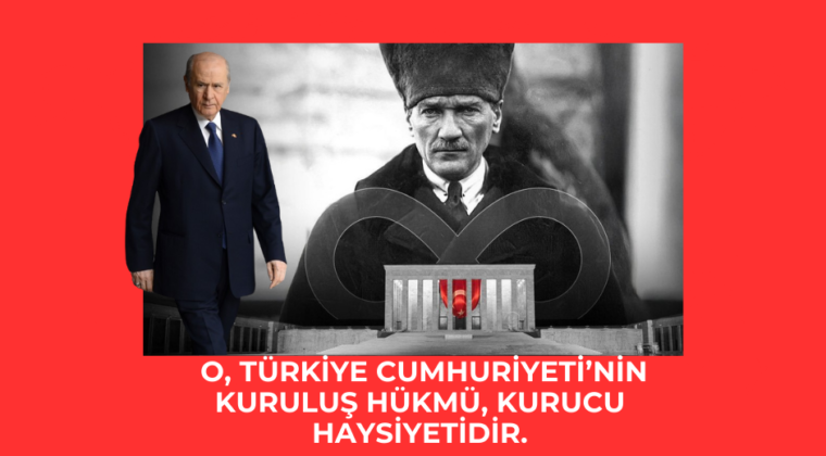 Devlet Bahçeli’nin 10 Kasım mesajı: O, Türkiye Cumhuriyeti’nin kuruluş hükmü, kurucu haysiyetidir.