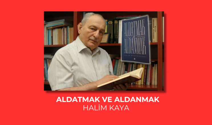 ALDATMAK VE ALDANMAK