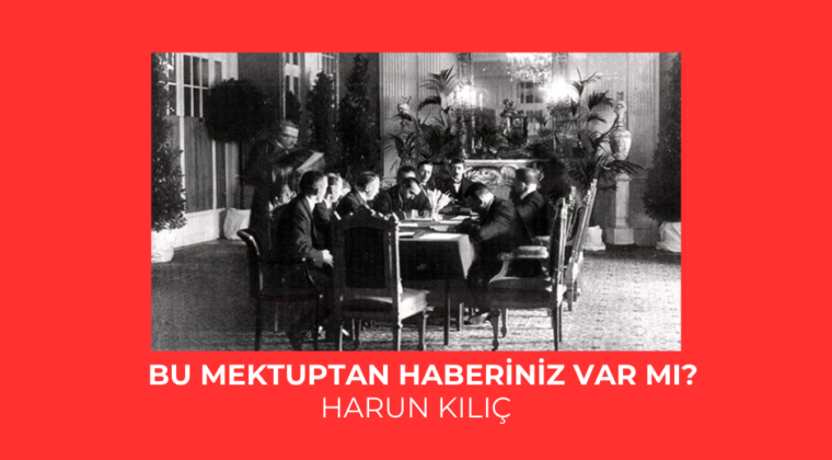 BU MEKTUPTAN HABERİNİZ VAR MI?