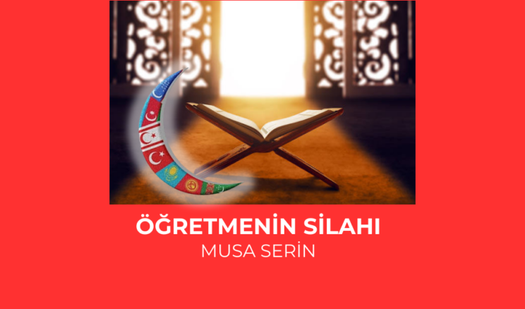 ÖĞRETMENİN SİLAHI